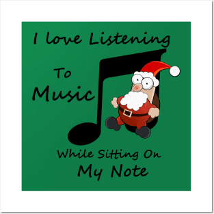 Santa Claus Sitting On a Note - Love Listening To Music Posters and Art